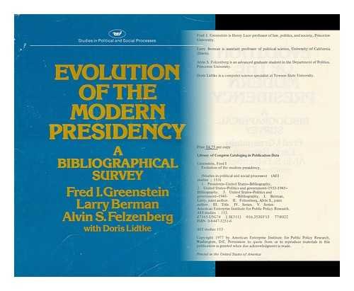 Stock image for Evolution of the Modern Presidency: A Bibliographical Survey for sale by Presidential Book Shop or James Carroll