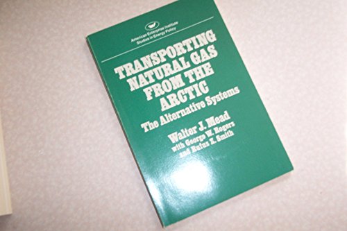 9780844732701: Transporting natural gas from the Arctic [Paperback] by Walter J Mead