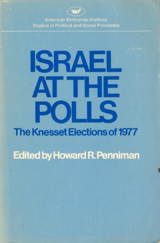 Imagen de archivo de Israel at the Polls: The Knesset Elections of 1977 (Studies in political and social processes) a la venta por GoldenWavesOfBooks