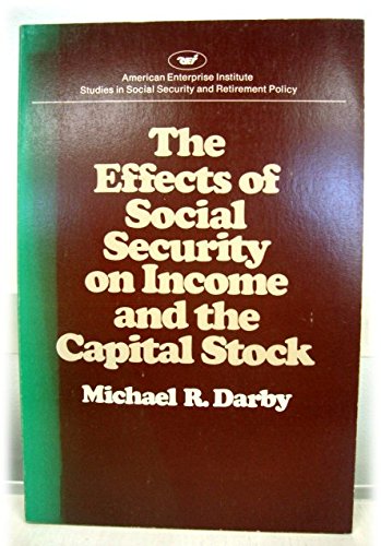 Beispielbild fr Effects of Social Security on Income and the Capital Stock zum Verkauf von Kennys Bookshop and Art Galleries Ltd.