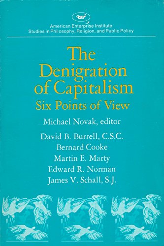 Beispielbild fr Denigration of Capitalism zum Verkauf von Better World Books Ltd