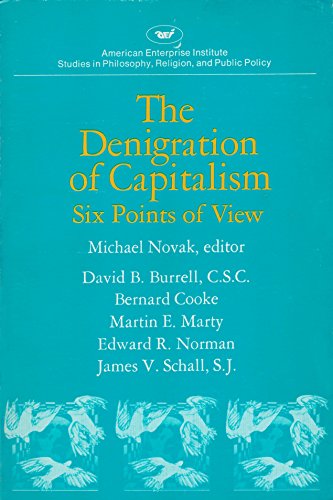 9780844733647: Denigration of Capitalism