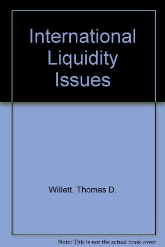 Imagen de archivo de International Liquidity Issues a la venta por Better World Books