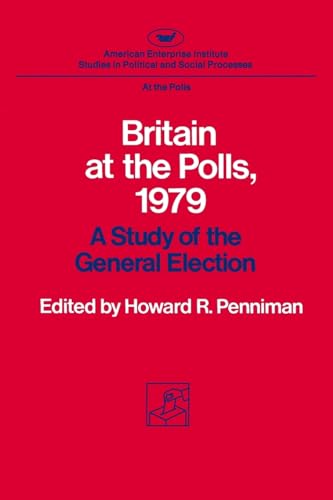 Beispielbild fr Britain at the Polls, 1979: A Study of the General Election zum Verkauf von Buchpark