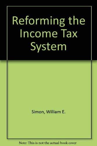 Stock image for Reforming the Income Tax System for sale by Better World Books