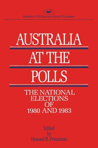 9780844735061: Australia at the Polls 80-83: A Study of the General Elections (Studies in Political and Social Processes)