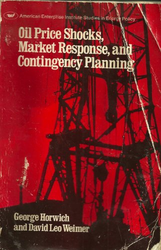 Beispielbild fr Oil Price Shocks, Market Response, and Contingency Planning zum Verkauf von Better World Books