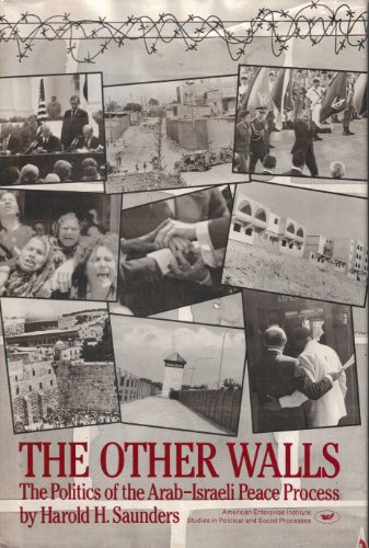 Beispielbild fr The Other Walls: The Politics of the Arab-Israeli Peace Process zum Verkauf von Bingo Used Books