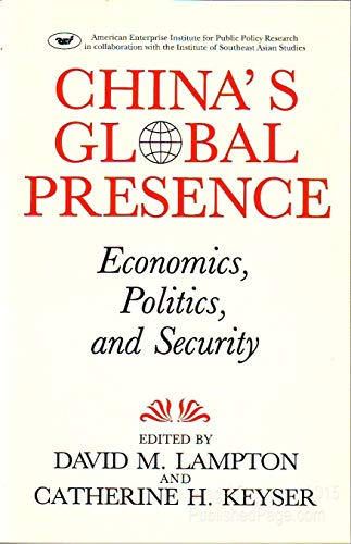 Beispielbild fr China's Global Presence: Economics, Politics and Security zum Verkauf von books4u31