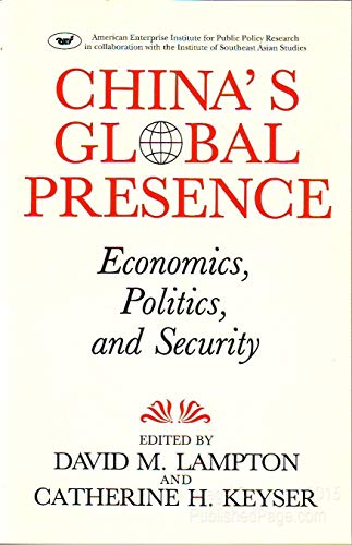 Imagen de archivo de China's Global Presence: Economics, Politics and Security a la venta por books4u31