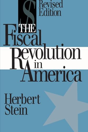 9780844737379: The Fiscal Revolution in America (AEI studies)