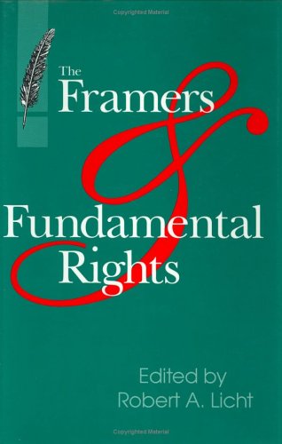 Beispielbild fr The Framers and Fundamental Rights zum Verkauf von Riverow Bookshop