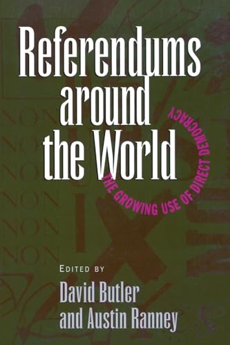 Referendums Around the World: The Growing Use of Direct Democracy - Butler, David|Ranney, Austin