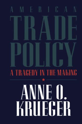 Imagen de archivo de American Trade Policy: A Tragedy in the Making a la venta por Wonder Book