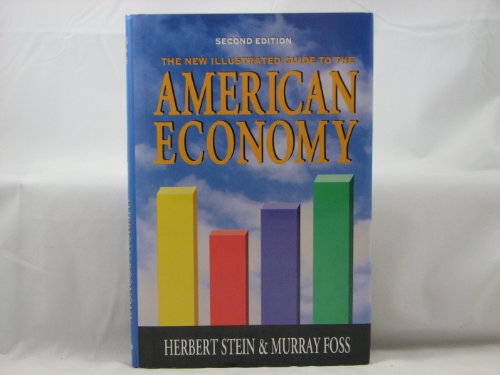 Stock image for The New Illustrated Guide to the American Economy: 100 Key Issues for sale by Half Price Books Inc.