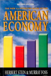 Beispielbild fr The New Illustrated Guide to the American Economy: 100 Key Issues zum Verkauf von Wonder Book