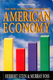 Stock image for The New Illustrated Guide to the American Economy: 100 Key Issues for sale by Wonder Book