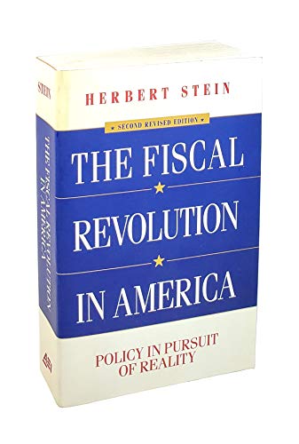 9780844739373: The Fiscal Revolution in America: Policy in Pursuit of Reality