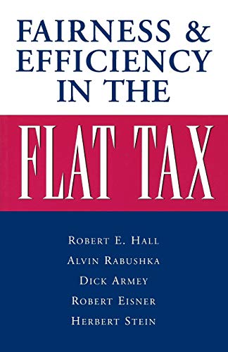 9780844739878: Fairness and Efficiency in the Flat Tax