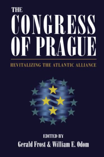 Beispielbild fr Congress of Prague: Revitalizing the Atlantic Alliance zum Verkauf von 2Vbooks