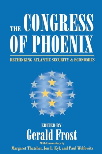 Beispielbild fr Congress of Phoenix : Rethinking Atlantic Security and Economics zum Verkauf von Better World Books