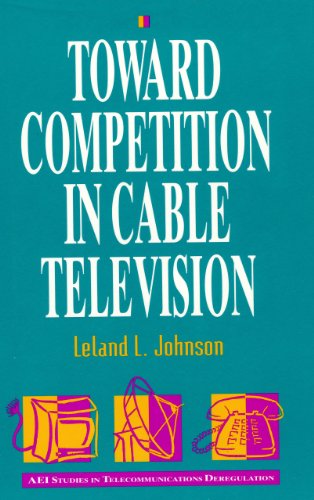 9780844740553: Toward Competition in Cable Television