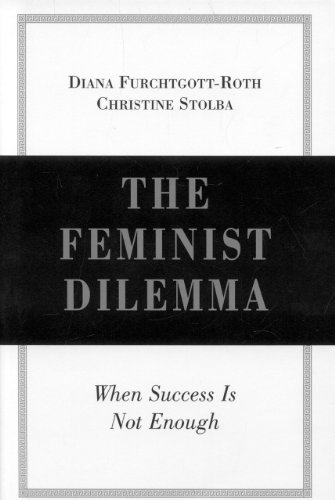 Imagen de archivo de The Feminist Dilemma: When Success Is Not Enough a la venta por SecondSale