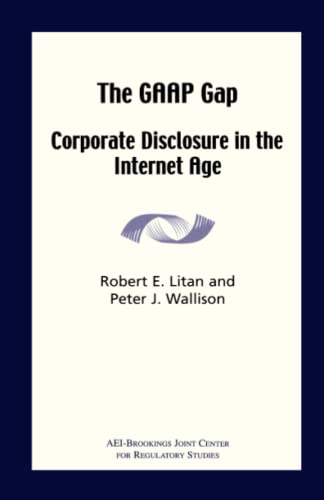 Beispielbild fr The Gaap Gap: Corporate Disclosure in the Internet Age zum Verkauf von Bookoutlet1