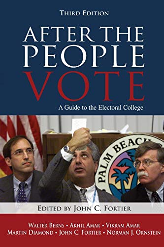 Stock image for After the People Vote, Third Edition (2004) : A Guide to the Electorial College for sale by Better World Books