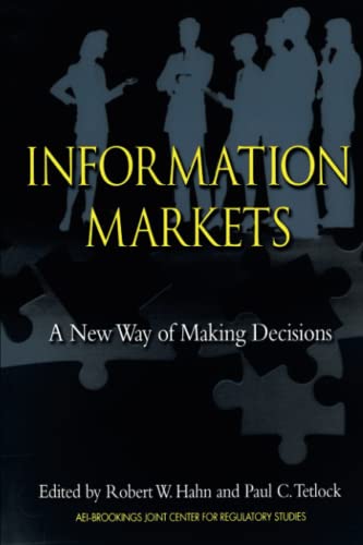 Beispielbild fr Information Markets: A New Way of Making Decisions zum Verkauf von Wonder Book