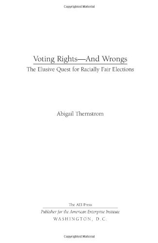 Beispielbild fr Voting Rights--and Wrongs : The Elusive Quest for Racially Fair Elections zum Verkauf von Better World Books