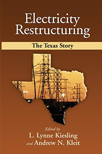 Stock image for Electricity Restructuring: The Texas Story for sale by SecondSale
