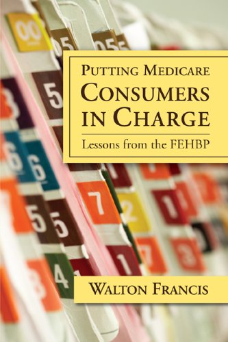 Beispielbild fr Putting Medicare Consumers in Charge: Lesson from the FEHBP (AEI Studies on Medicare Reform) zum Verkauf von Wonder Book