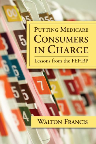 9780844742830: Putting Medicare Consumers in Charge: Lesson from the Fehbp (AEI Studies on Medicare Reform)