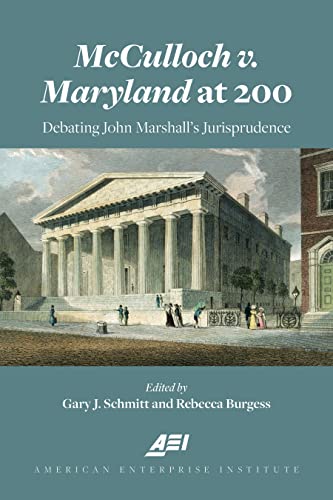 Stock image for McCulloch V. Maryland at 200: Debating John Marshall's Juriprudence for sale by ThriftBooks-Atlanta