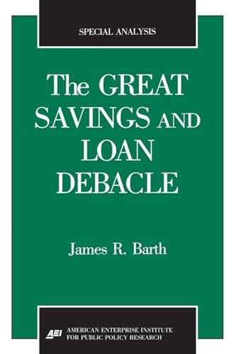 The Great Savings and Loan Debacle (Special Analysis, 91-1)