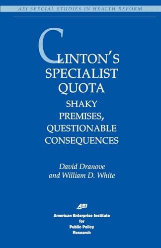 Imagen de archivo de Clinton's Specialist Quota: Shaky Premises, Questionable Consequences a la venta por Revaluation Books