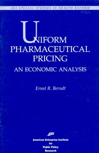9780844770284: UNIFORM PHARMACEUTICAL PRICING: An economic analysis (AEI special studies in health reform)