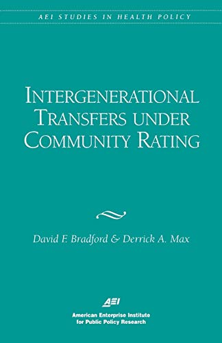 Beispielbild fr Intergenerational Transfers Under Community Rating (Aei Studies in Health Policy) zum Verkauf von GF Books, Inc.