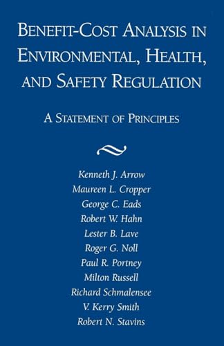 9780844770666: Benefit-Cost Analysis in Environmental, Health, and Safety Regulation: A Statement of Principles