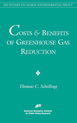 Imagen de archivo de Costs and Benefits of Greenhouse Gas Reduction (AEI Studies on Global Environmental Policy) Schelling, Thomas C. a la venta por Lakeside Books