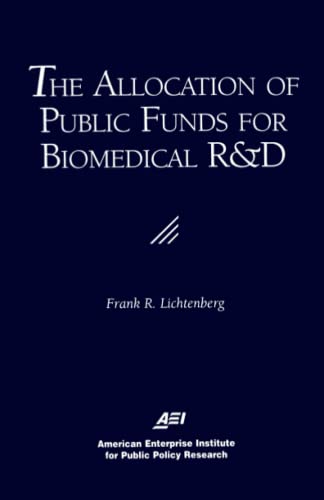 Beispielbild fr The Allocation of Public Funds for Biomedical R&D zum Verkauf von Anybook.com