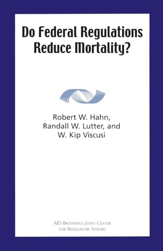 Beispielbild fr Do Federal Regulations Reduce Mortality? zum Verkauf von Wonder Book