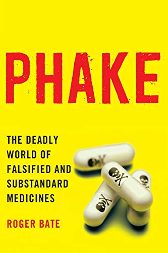 9780844772332: Phake: The Deadly World of Falsified and Substandard Medicines
