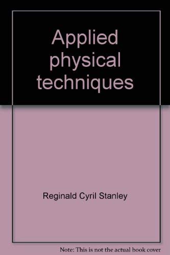 9780844801698: Applied physical techniques by Reginald Cyril Stanley