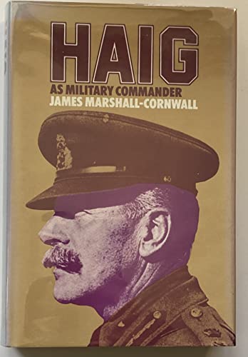 Imagen de archivo de Haig as Military Commander a la venta por G & S Books