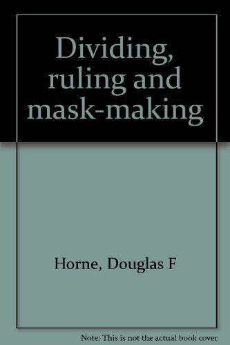 Stock image for Dividing, ruling and mask-making for sale by Mispah books