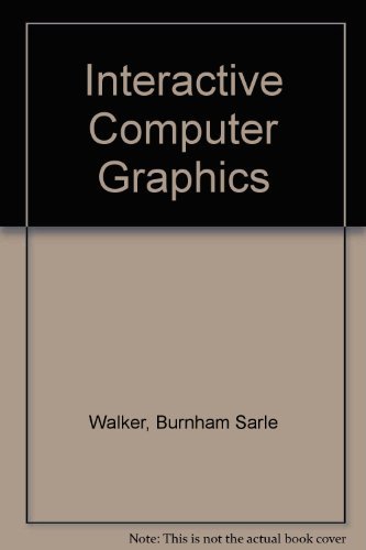 Beispielbild fr Interactive Computer Graphics zum Verkauf von Better World Books