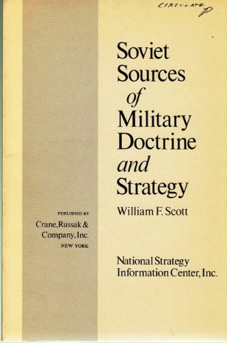 Beispielbild fr Soviet Sources of Military Doctrine and Strategy (Strategy Paper; No. 26) zum Verkauf von Wonder Book