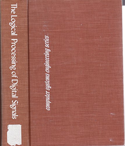 9780844809076: The Logical Processing of Digital Signals